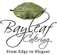 Bayleaf Catering - From Edgy to Elegant